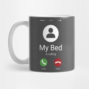 My bed is calling Mug